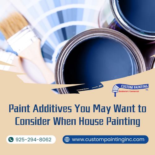 Paint Additives You May Want to Consider When House Painting