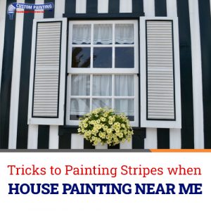 Tricks To Painting Stripes When House Painting Near Me 300x300 