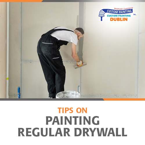 Tips on Painting Regular Drywall for home owners in the bay area including Concord, Antioch, Benicia, Lafayette, Pleasant Hill, Walnut Creek and Vallejo
